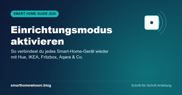 Grafik: Einrichtungsmodus aktivieren – Anleitung für Philips Hue, IKEA, Fritzbox und Aqara